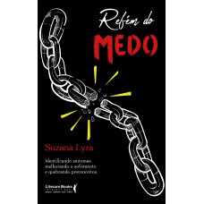 Refém do medo