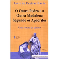 Outro Pedro e a outra Madalena segundo os apócrifos