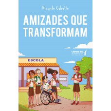 Amizades que transformam