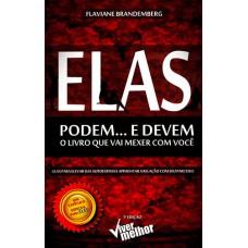 Elas podem... E devem