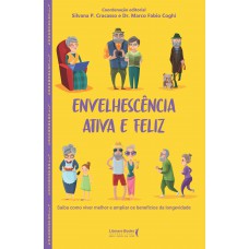 Envelhescência ativa e feliz