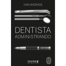 Dentista administrando