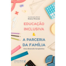 Educação inclusiva & a parceria da família