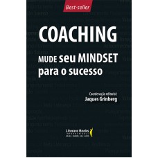 Coaching - Mude seu mindset para o sucesso - volume 1