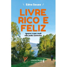 Livre, rico e feliz