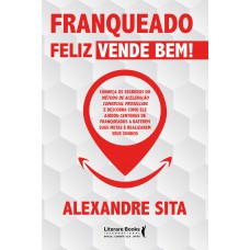 Franqueado feliz vende bem