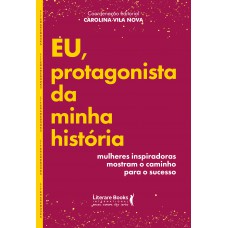 Eu, protagonista da minha história