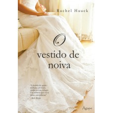 O VESTIDO DE NOIVA