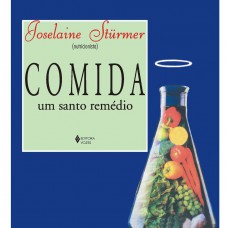 Comida: um santo remédio