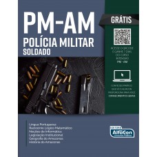 Soldado da Polícia Militar do Estado do Amazonas - PM AM