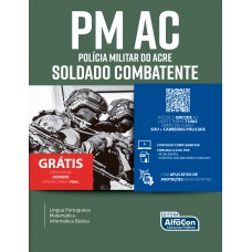 PM AC - Polícia Militar do Estado do Acre - Aluno Soldado Combatente