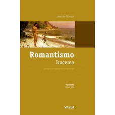 Romantismo Iracema: Estudos e comentários críticos