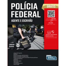 Agente e Escrivão de Polícia Federal – PF