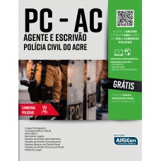 Agente e Escrivão de Polícia Civil - Polícia Civil do Acre - PC AC