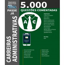 Passe já - 5.000 questões comentadas - Carreiras administrativas