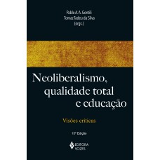 Neoliberalismo, qualidade total e educação