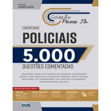 Passe Já 5000 Questões Comentadas - Carreiras Policiais 2021