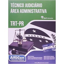 Técnico judiciário - Área administrativa TRT PR