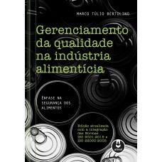 Gerenciamento da Qualidade na Indústria Alimentícia