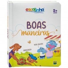 Meu Livro Fofinho: Escolinha Boas Maneiras