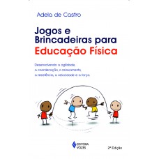 Jogos e brincadeiras para Educação Física