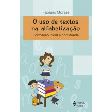 O uso de textos na alfabetização