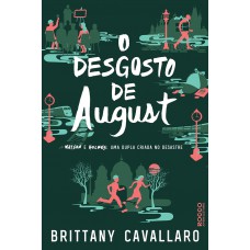 O desgosto de August