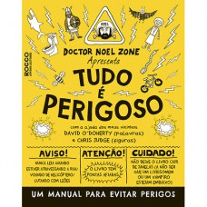 Tudo é perigoso