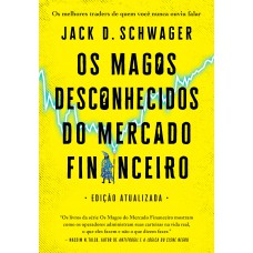 Os magos desconhecidos do mercado financeiro