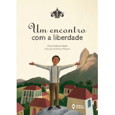 Um encontro com a liberdade