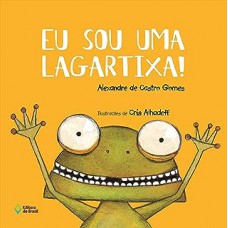 Eu sou uma lagartixa!