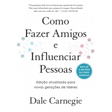 Como fazer amigos e influenciar pessoas