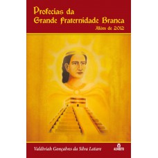 Profecias da Grande Fraternidade Branca