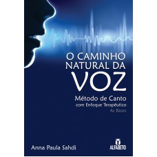 Caminho natural da voz, O