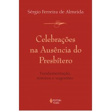 Celebrações na ausência do presbítero