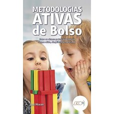 Metodologias ativas de bolso: Como os alunos podem aprender de forma ativa, simplificada e profunda