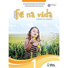 Novo Fé na Vida 1º Ano. Cresço no Mundo