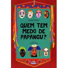 Quem tem medo de papangu?