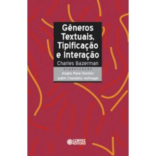 Gêneros textuais, tipificação e interação