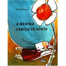 A menina cabeça-de-vento