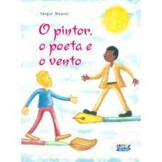 O pintor, o poeta e o vento