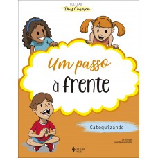 Um passo à frente - Catequizando