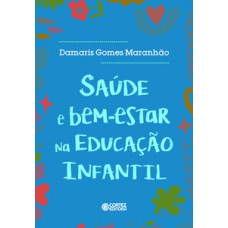 Saúde e bem-estar na educação infantil