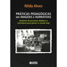 Práticas pedagógicas em imagens e narrativas
