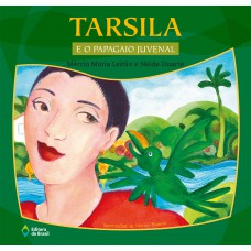 Tarsila e o papagaio Juvenal