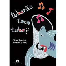 Tubarão Toca Tuba?