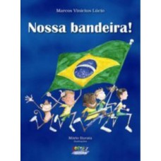 Nossa bandeira!