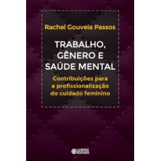 Trabalho, gênero e saúde mental