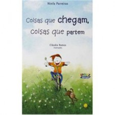 Coisas que chegam, coisas que partem