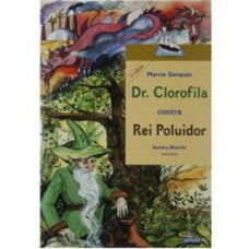 Dr. clorofila contra rei poluidor